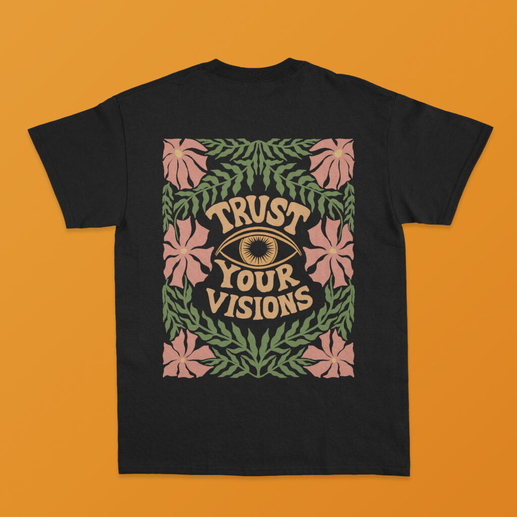 Trust Your Visions | Oblong Apparel